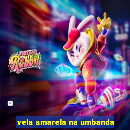 vela amarela na umbanda